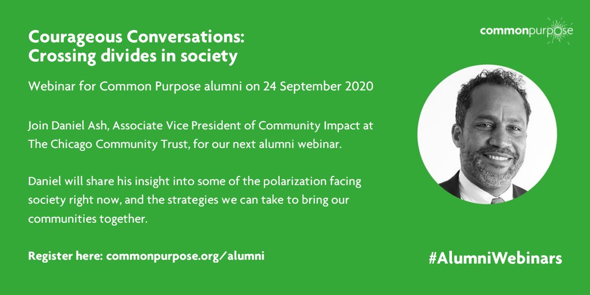 Sign up for our next alumni webinar on 24 Sept from 15.00(BST)/9.00(UTC-5) with Daniel Ash who will explore how can we begin to cross divides in society &amp; the strategies we can take to have #CourageousConversations &amp; bring our #communities together: commonpurpose.org/alumni#alumni-…
