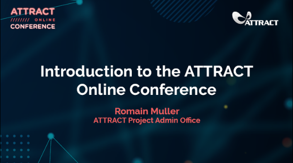 ATTRACTEU's tweet photo. Welcome! Our web conference is now 🔴LIVE!! 
We start with a short intro from our project rep. - Romain Muller of @CERN, followed by our featured guests: @JEPaquetEU, @EvaKaili, Michael Krisch &amp; Sergio Bertolucci. Join us! 📺 https://t.co/uon6Hzpl9p

#ATTRACT_Ignite https://t.co/JoyQFBLISb
