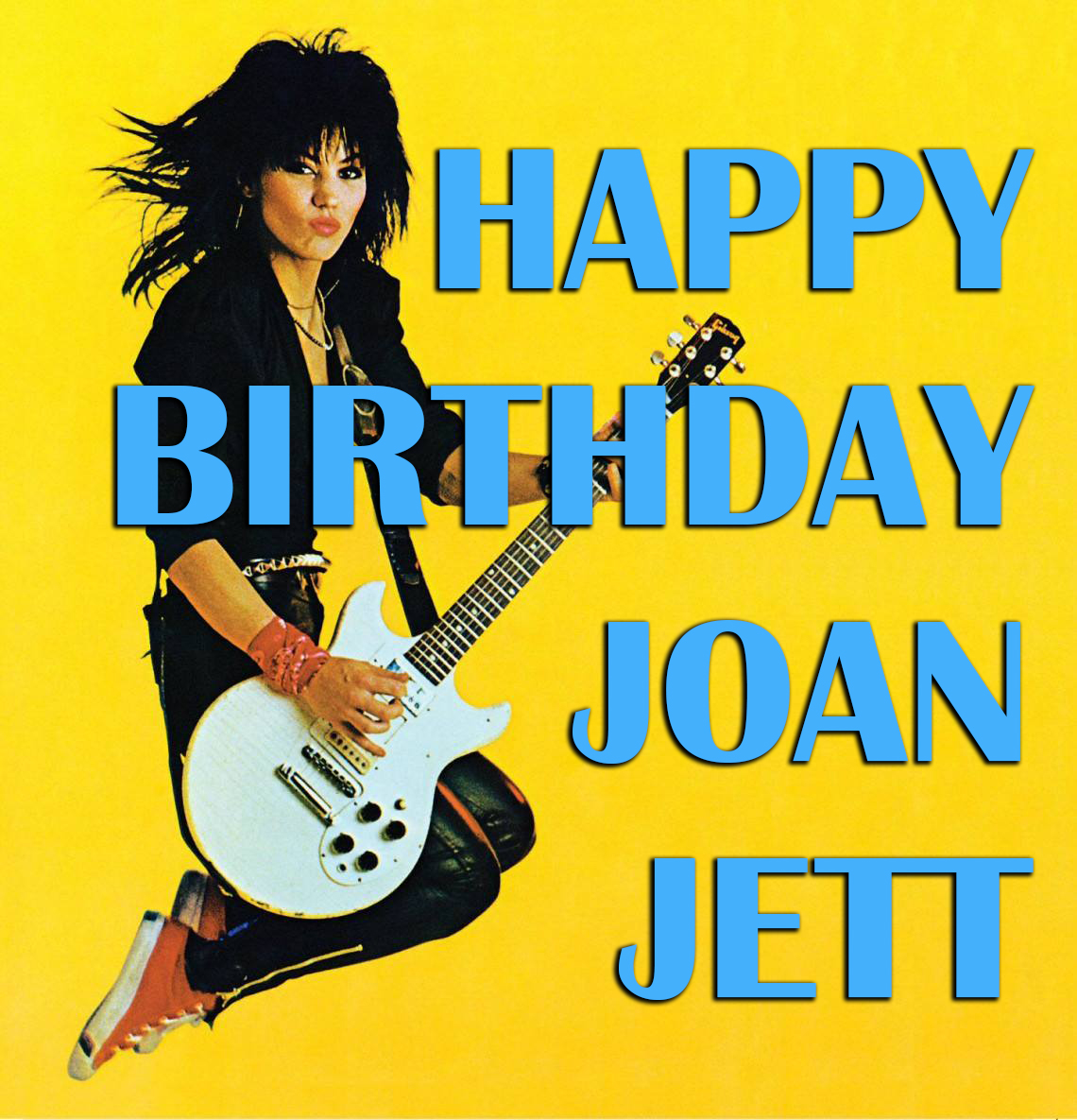 HAPPY BIRTHDAY JOAN JETT !!  