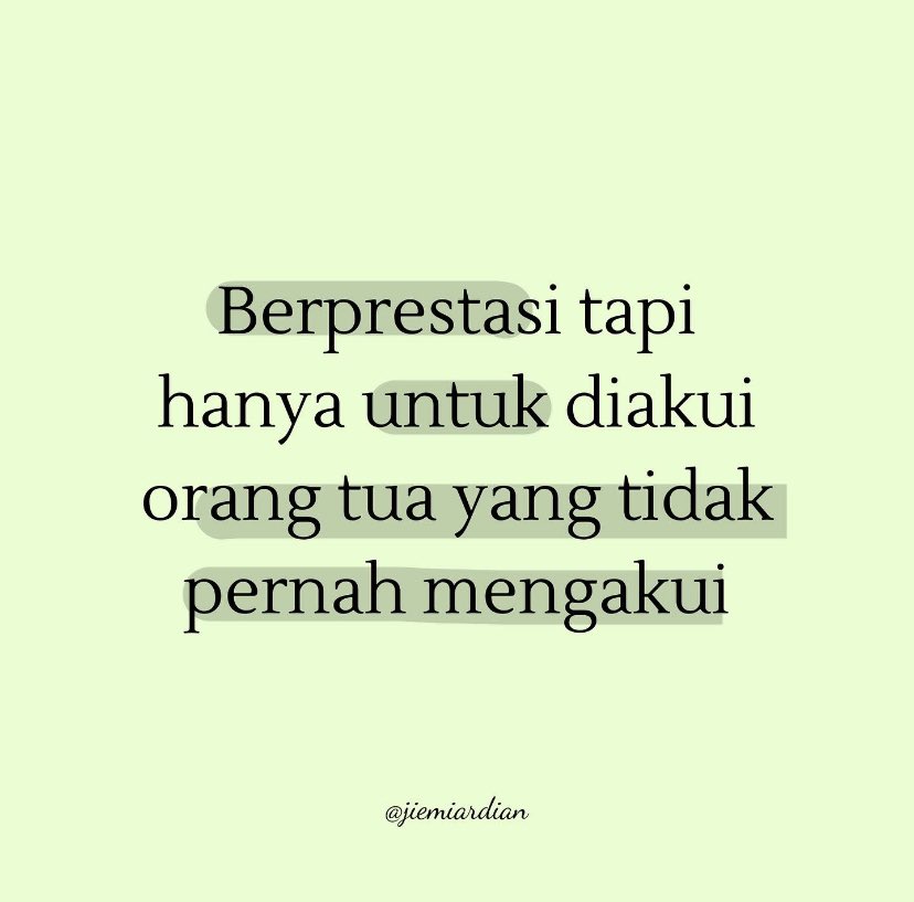 jiemiardian's tweet photo. Ada yang berjuang keras agar diakui, tapi malah tetap tidak dihargai. Prestasi yang bahkan membuat orang lain berdecak kagum, membuat orang terkasih tidak bergeming. https://t.co/YXrgnQioy1