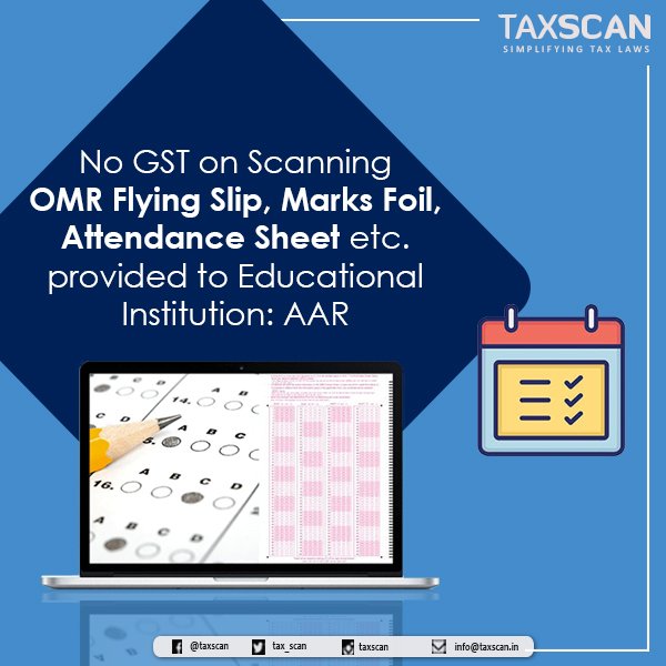 tax_scan's tweet photo. https://t.co/wLtfepDeLA
#NoGST #ScanningOmrFlyingSlip #MarksFoil #AttendanceSheet #EducationalInstitution #AAR #Taxscan #TaxNews #TaxUpdates #GST #GSTNews #FinanceNews https://t.co/kP52yJi06R