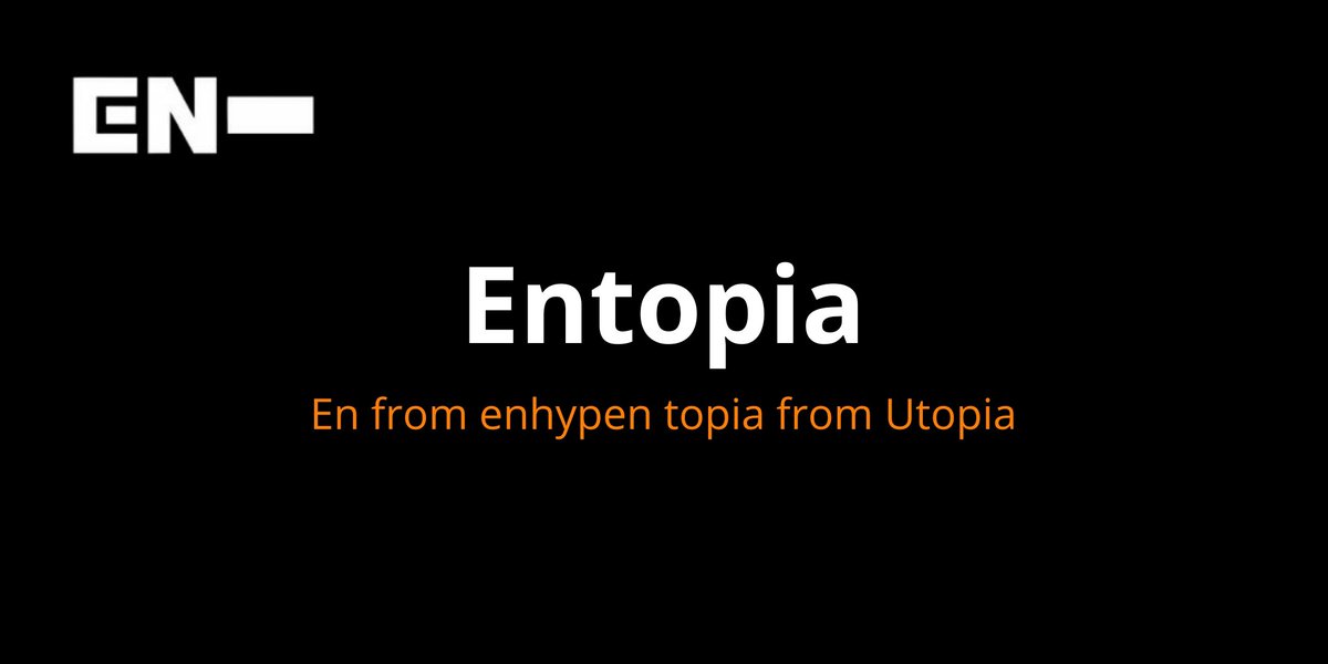 [ #ENHYPEN FAN CLUB NAME SUBMISSIONS THREAD]Here are 3 of the names you guys submitted to our tracker!EntopiaENTRUSENVISION  @ENHYPEN @ENHYPEN_members #엔하이픈 #ENHYPEN_FandomName