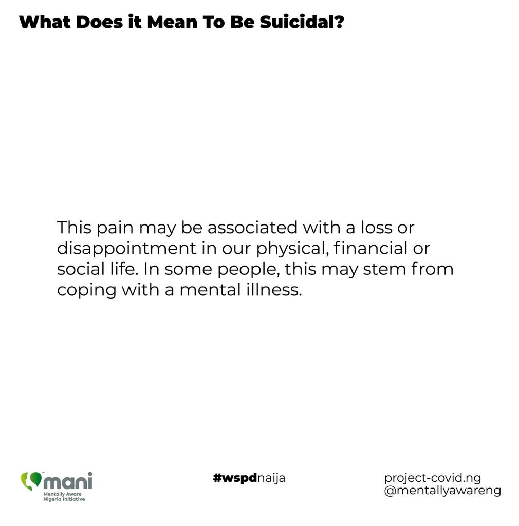 Do you know what it means when someone is suicidal?For more information, visit  http://project-covid.ng/wspdnaija  to access our toolkit.We hope that you find our tookit useful.