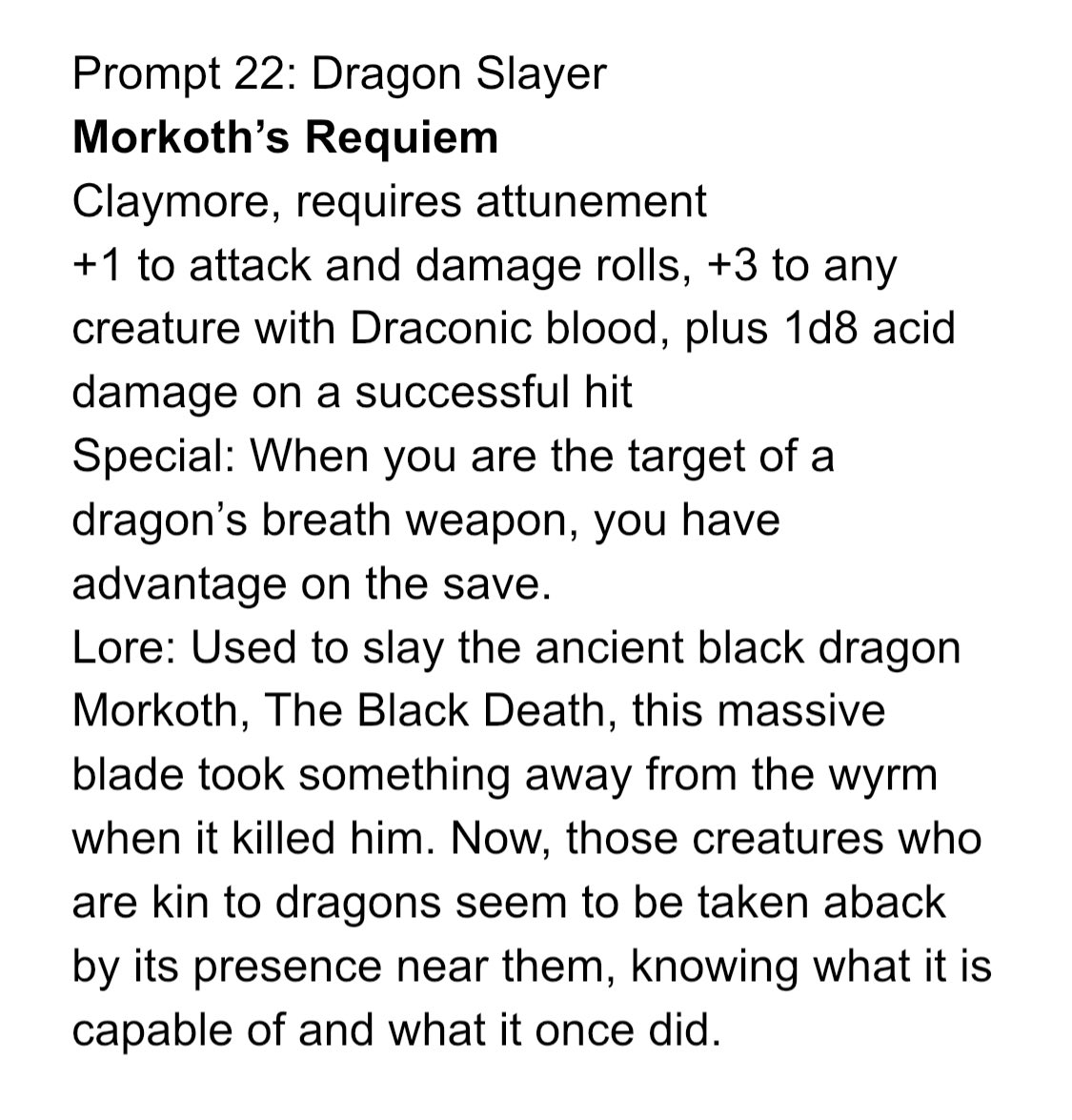 Dragons are about as much a fantasy staple as you can get. So that means you’ll of course need a weapon to vanquish them with. Today  #Swordtember has us doing just that with prompt 22: dragon slayer 