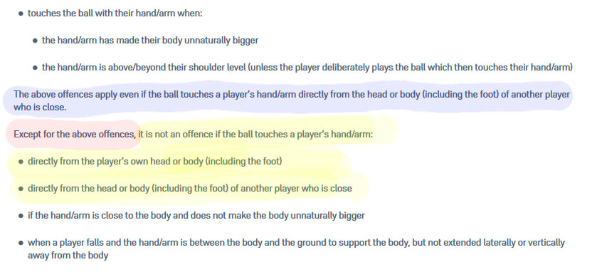 With the Matt Doherty decision, the ball came off the heel of a teammate and onto his outstretched arm. Many couldn't believe this was given due to that deflection, but if you now look at the blue section, part of the key text, deflection off another player isn't relevant.