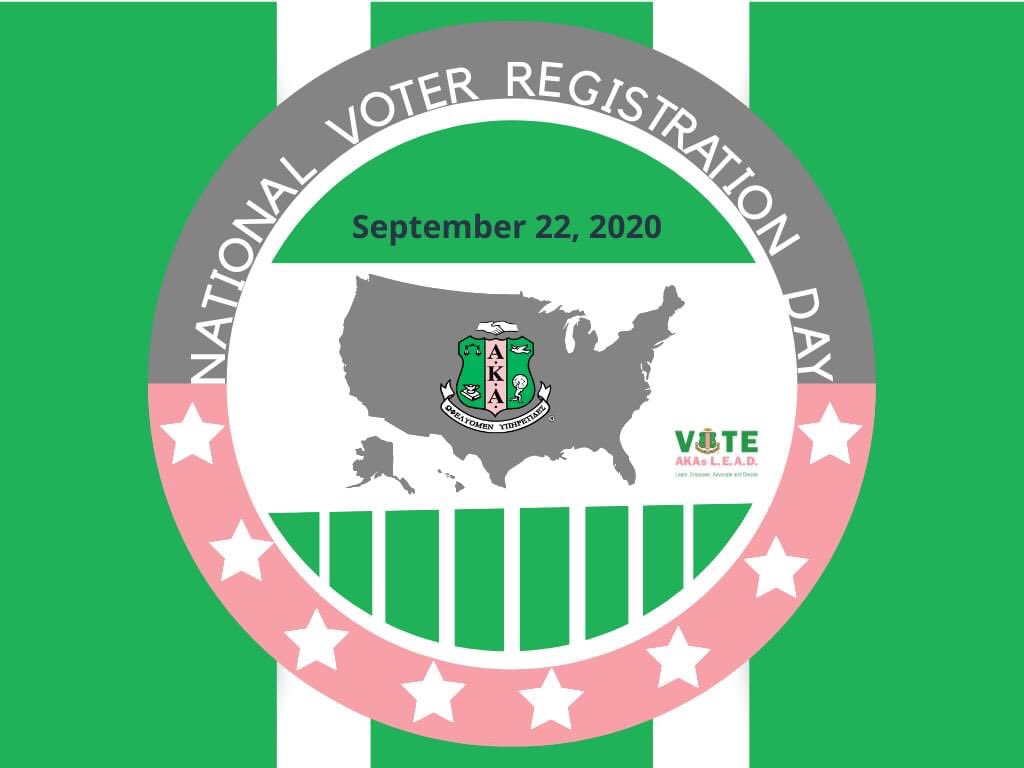 NATIONAL VOTER REGISTRATION DAY 

Voter registration is more important than ever. It is the first step in getting ready to vote. Registration can often be completed on-line or by mail.  Visit weall.vote/aka for state specific voter registration information.  #AKASLEAD