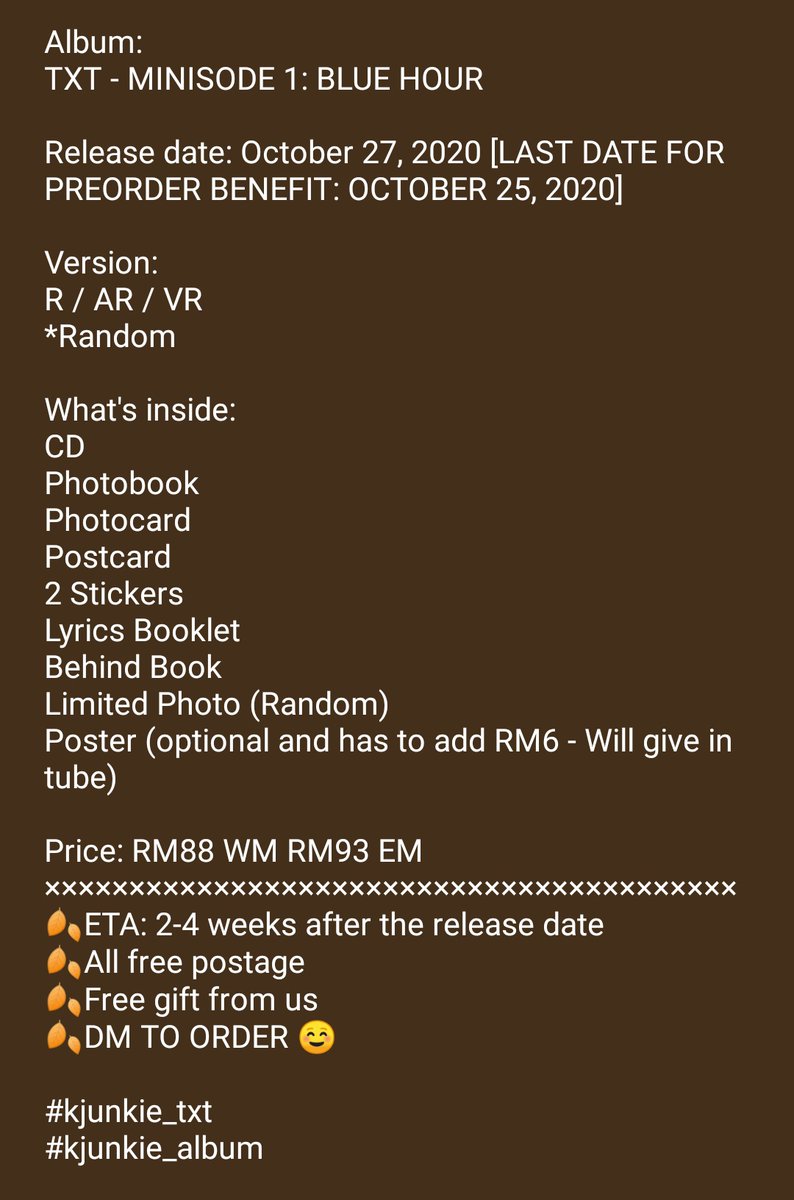 KjunkieShop's tweet photo. [HELP RT]

Album:
TXT - MINISODE 1: BLUE HOUR

Release date: 27/10 [Close: 25/10]

Album details: Stated in the pic below
Version: R/AR/VR *Random

RM88 WM RM93 EM
📌 Free postage
🎁 Free gift
🗓️ ETA: 2-4 weeks after release date
💌 DM TO ORDER

#TXT https://t.co/o3EdmKn9bq