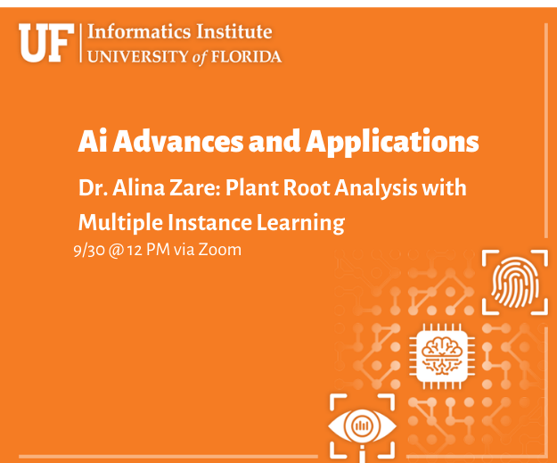 UFAIIRI's tweet photo. SEPTEMBER 30: Join us for a #UFII seminar with @ProfZare on #plantroot systems and #AI! @ECEflorida @UFWertheim @UFatWork @Gator_Sense
Part of our #artificialintelligence virtual series, RSVP here โก๏ธ https://t.co/qrClspBZpM https://t.co/ULbUem0EUx