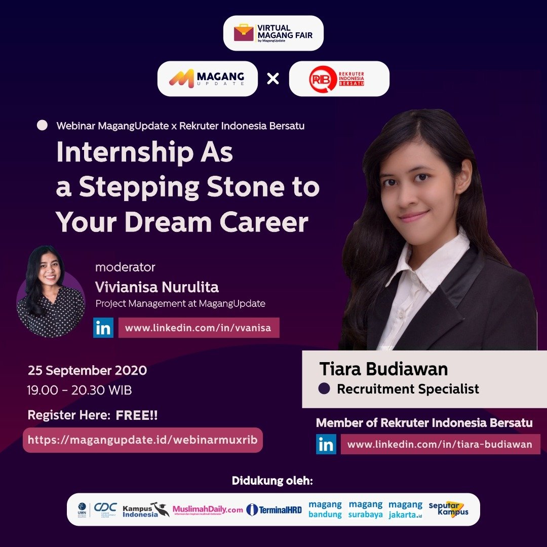 [Rangkaian Acara Virtual Magang Fair by MagangUpdate]

21-25 September 2020
25+ Company, IG Live, Webinar
Lets the story begin with #magangupdate #virtualmagangfair

More info:
magangupdate.id
IG: @magangupdate