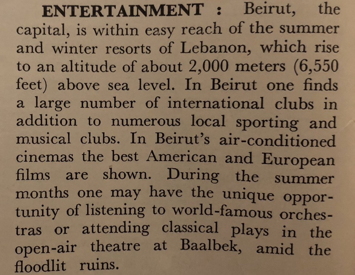 And a list of nightclubs including Kit Kat, Casanova, Moulin Rouge and La Casbah:“In Beirut one finds a large number of international clubs in addition to numerous local sporting and musical clubs” (sadly not much else is written on night/musical clubs)