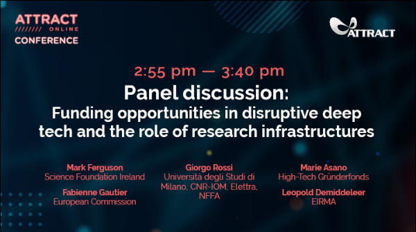ATTRACTEU's tweet photo. We enter the last panel discussion of this #ATTRACT_Ignite web conf discussing 'Opportunities in terms of funding in disruptive #DeepTech and the role of #ResearchInfrastructures' Our speakers are: Mark Ferguson, Fabienne Gautier, @MarieAsano, Giorgio Rossi &amp; Leopold Demiddeleer. https://t.co/jqw13JvKaO