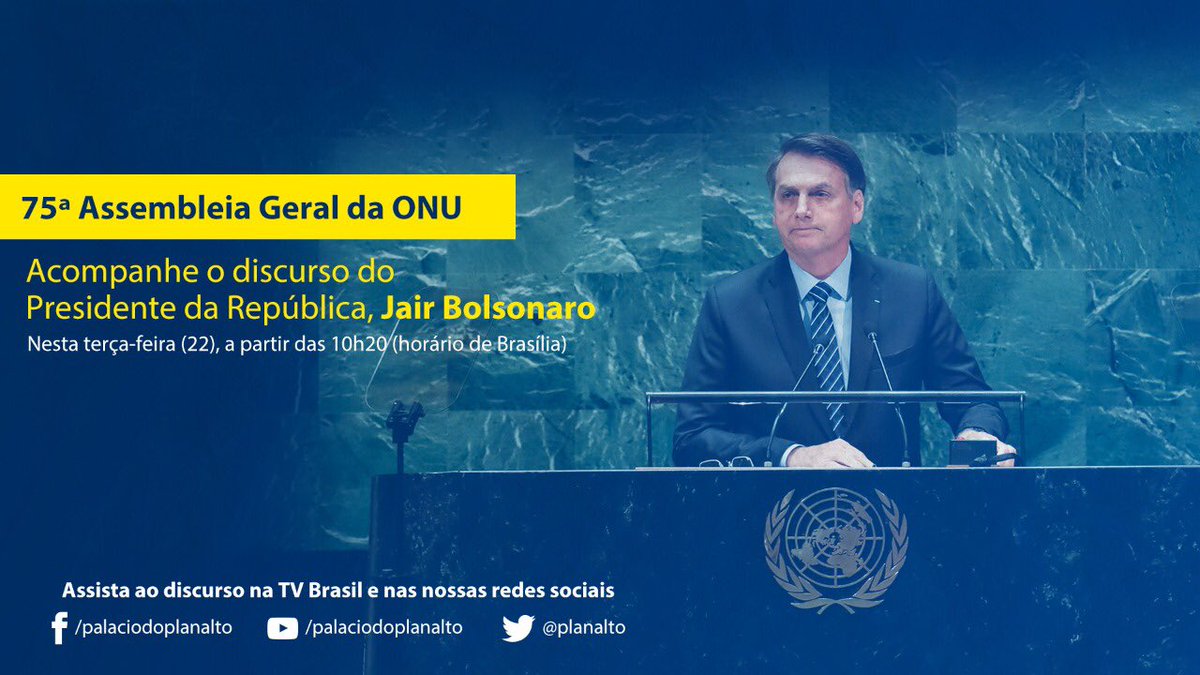 Planalto Assista Ao Discurso De Abertura Do Presidente Da Republica Jairbolsonaro Na 75ª Assembleia Geral Das Nacoes Unidas Onu A Partir Das 10h Horario De Brasilia Nas Nossas Redes E