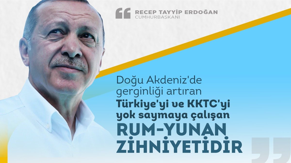 Asuman Erdoğan 🇹🇷 (@aasumanerdogan) on Twitter photo "Türkiye,bugüne kadar ne yaptıysa meşruiyet temelinde yapmıştır. Akdeniz'de gerginliği artıran Türkiye değil, Türkiye'yi ve Kuzey Kıbrıs Türk Cumhuriyeti'ni yok saymaya çalışan Rum-Yunan zihniyetidir."
<a href="/RTErdogan/">Recep Tayyip Erdoğan</a> 🇹🇷
#İnandığınYoldaYürü
#ErdoğanınYanındayız
#inandığınYoldaYürü "Türkiye,bugüne kadar ne yaptıysa meşruiyet temelinde yapmıştır. Akdeniz'de gerginliği artıran Türkiye değil, Türkiye'yi ve Kuzey Kıbrıs Türk Cumhuriyeti'ni yok saymaya çalışan Rum-Yunan zihniyetidir."
<a href="/RTErdogan/">Recep Tayyip Erdoğan</a> 🇹🇷
#İnandığınYoldaYürü
#ErdoğanınYanındayız
#inandığınYoldaYürü