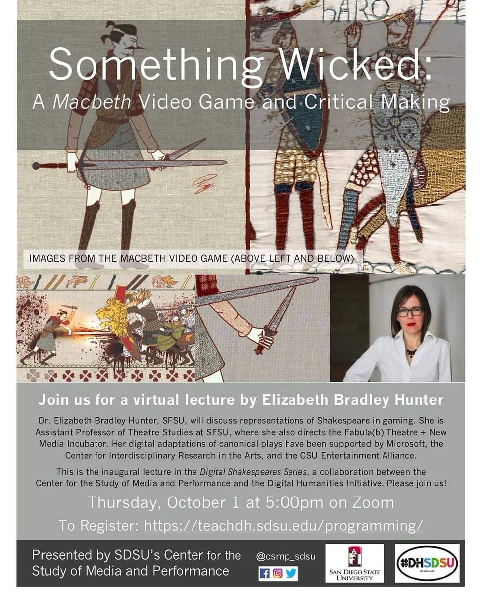 csmp_sdsu's tweet image. Colleagues far and wide... Join the SDSU Center for the Study of Media and Performance for a dynamic lecture by Dr. Elizabeth Hunter! Video games, Shakespeare, performance, creative research.
Thursday, October 1 at 5pm
To register, visit teachdh.sdsu.edu/programming/