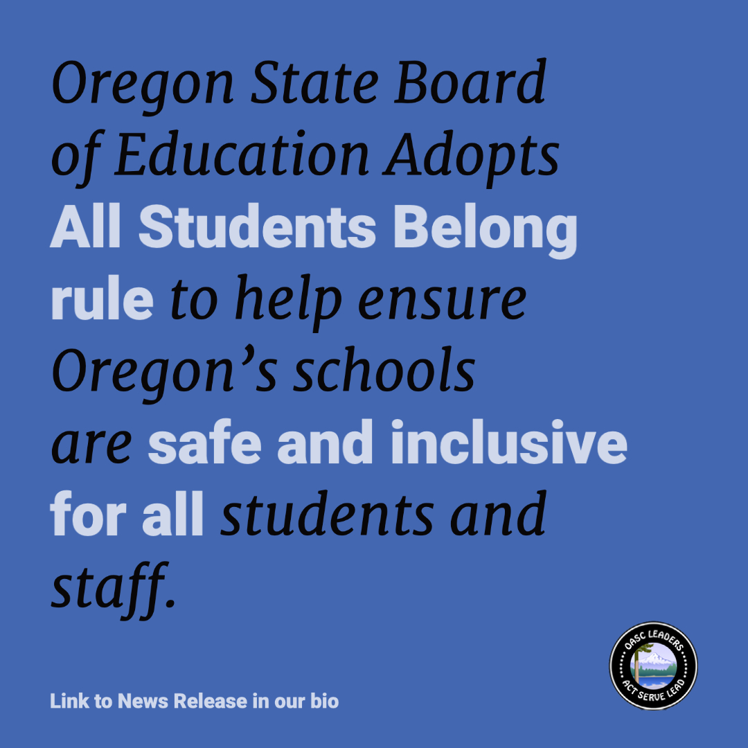The All Students Belong rule was adopted in Oregon on September 17th, 2020. This will allow for a safer and more equitable learning environment for students state-wide, both virtually and in-person. Read the full news release: ow.ly/O7Kw50BvJGO