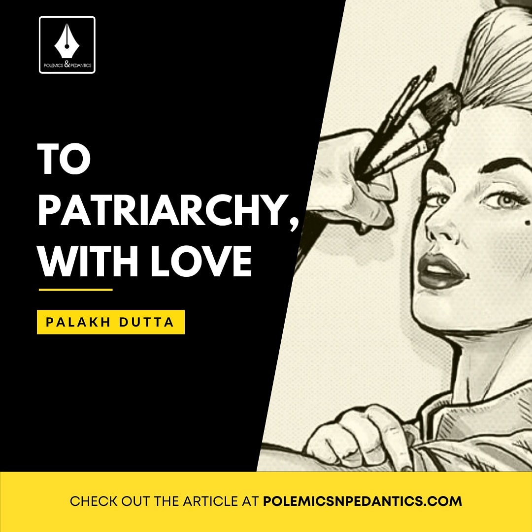 PolemicsP's tweet photo. 22 years old Palakh Dutta, writes an open letter to patriarchy seeking some important answers. Read on the below mentioned link.

https://t.co/AeS0iDjf7D https://t.co/v9cZIKT3HL