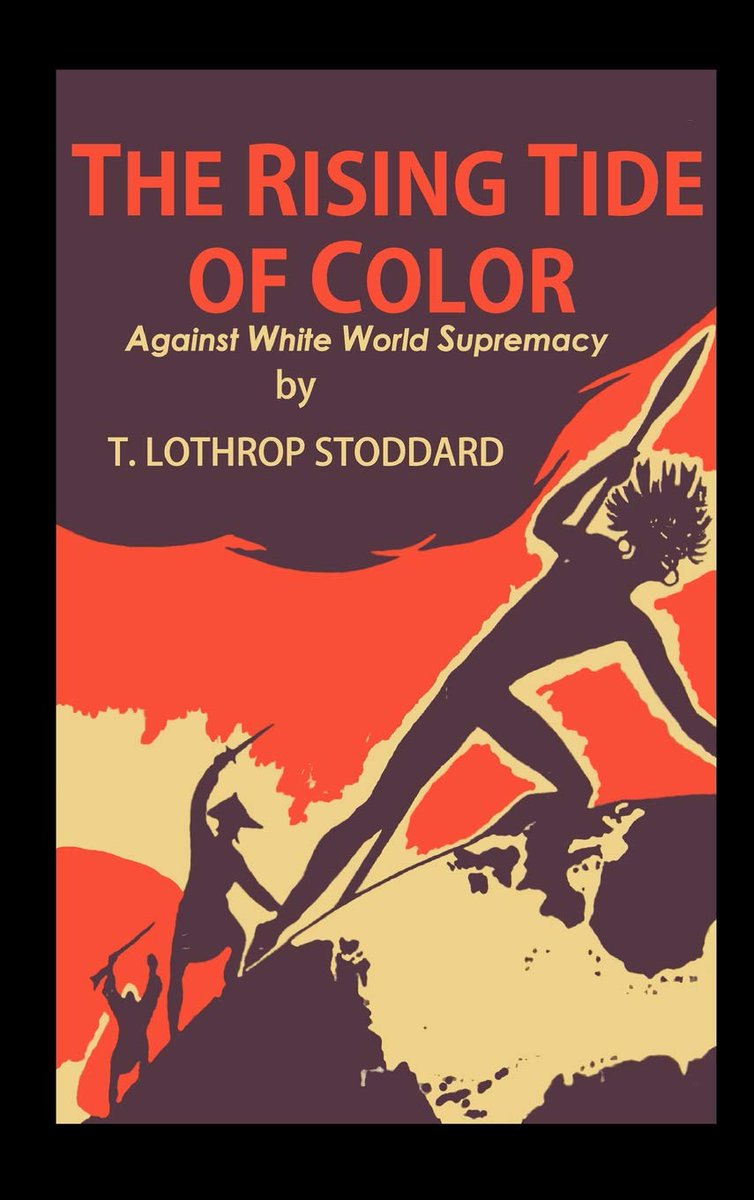 Grant and Stoddard's The Passing of the Great Race and the Rising Tide of Color inspired white supremacy in institutions, including the US government, affluent circles, and in fascistic Europe.They were treated like dignitaries, visionaries, here and in Europe.11/