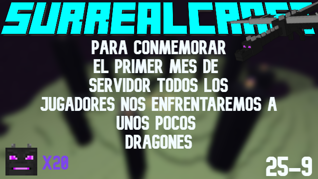 Surrealcraft3's tweet photo. !ANIMO!

Para conmemorar el primer mes de #SurrealCraft!
TODOS los JUGADORES nos enfrentaremos a unos cuantos 
dragoncitos ;)

Traigan sus mejores armamentos y sus mayores fuerzas por que nos vamos directo al END!

25-9-2020 https://t.co/KZaSzSsjb1