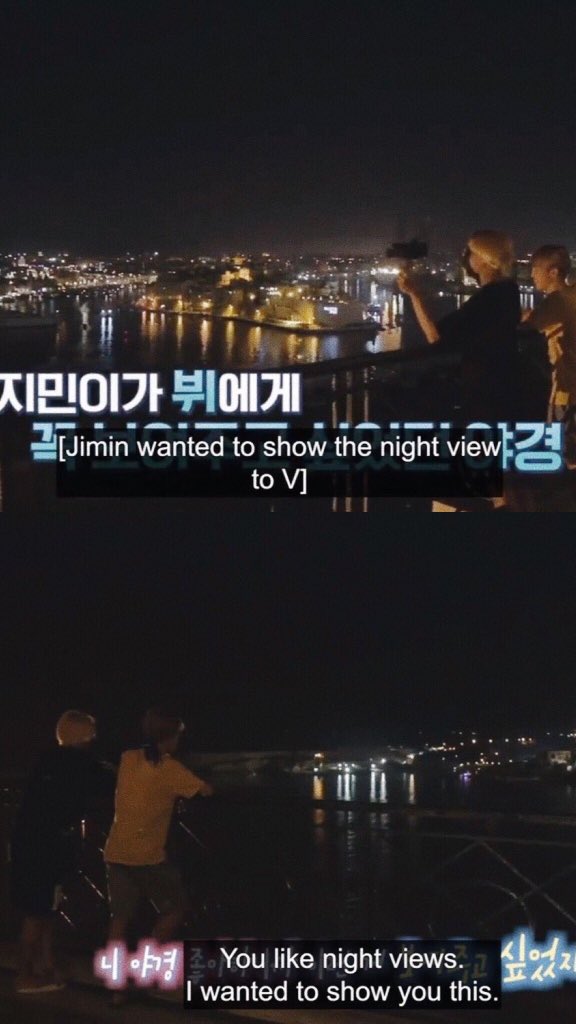 "You like the night views."