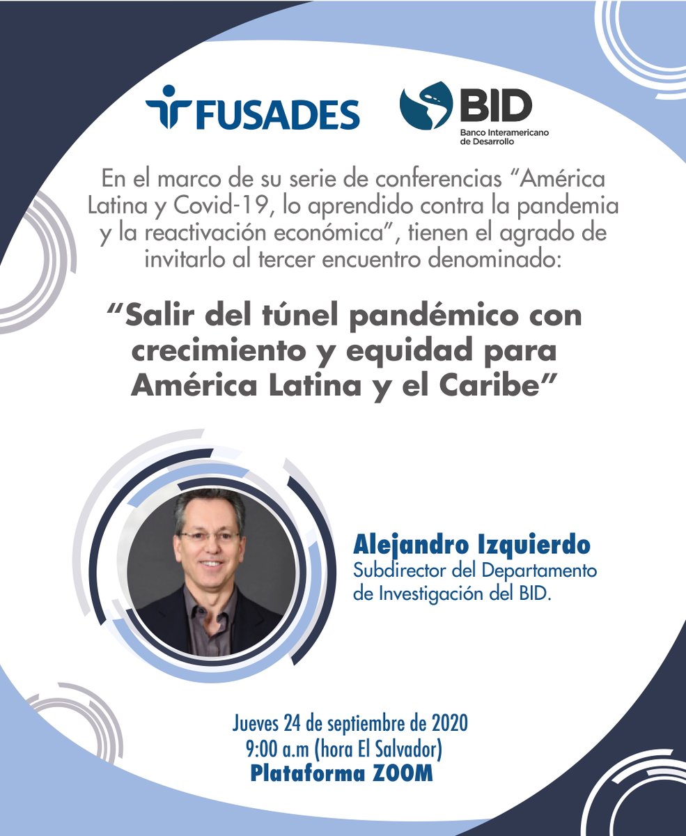 Participa en el webinar "Salir del túnel pandémico con crecimiento y equidad para América Latina y el Caribe”. Nos acompañará <a href="/AIzquierdoIDB/">Alejandro Izquierdo</a>, Subdirector del Departamento de Investigación <a href="/the_IDB/">Inter-American Development Bank</a>

📅Jueves 24 septiembre
⏰9:00 a.m. (hora 🇸🇻)
Inscripción 👉🏻bit.ly/32Vdxki