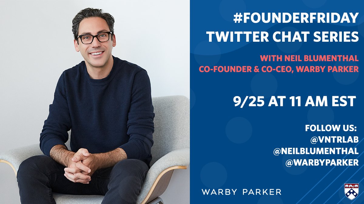 Venture Lab (@vntrlab) on Twitter photo Our #FounderFriday continues on 9/25 and our guest is
<a href="/WarbyParker/">Warby Parker</a> co-founder & co-CEO <a href="/NeilBlumenthal/">Neil Blumenthal</a>
Join us here at 11a EST and follow the conversation at #venturelabchat! <a href="/Penn/">Penn</a> <a href="/Wharton/">The Wharton School</a>
#entrePENNeur Our #FounderFriday continues on 9/25 and our guest is
<a href="/WarbyParker/">Warby Parker</a> co-founder & co-CEO <a href="/NeilBlumenthal/">Neil Blumenthal</a>
Join us here at 11a EST and follow the conversation at #venturelabchat! <a href="/Penn/">Penn</a> <a href="/Wharton/">The Wharton School</a>
#entrePENNeur