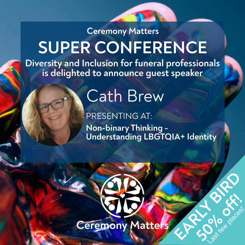 We are so pleased to announce that our guest expert for Non-binary Thinking – Understanding LBGTQIA+ Identity is Cath Brew of @DrawntoaStory. Conference begins 10 October. Come and join us. This is going to be great! #newperspectives #funeraldirector #funeralcelebrant