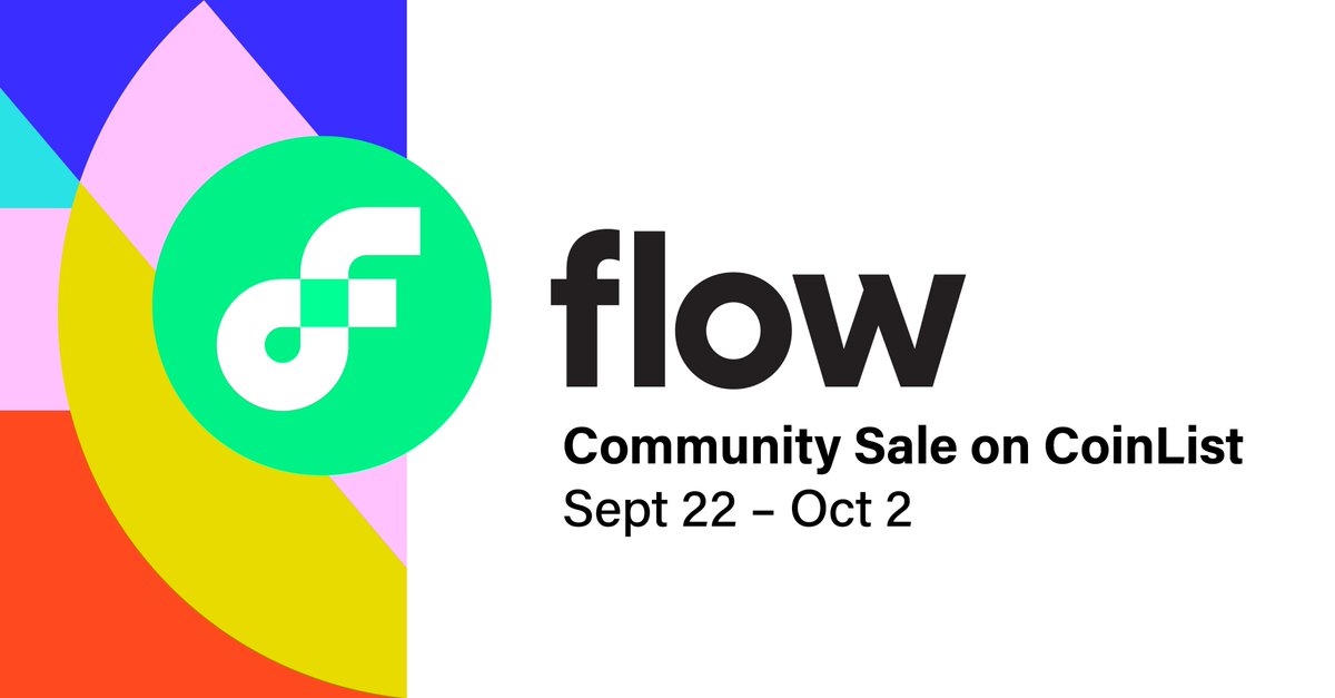 [Non-US / Canada only]

For the first time, FLOW tokens are available on <a href="/CoinList/">CoinList</a> as part of our Community Sale

coinlist.co/flow

Community Sale Sept 22 - Oct 2; live auction Oct 6, bids start Sept 23

Staking rewards begin Nov 2

Disclaimer here dap.pr/cl_disclaimer