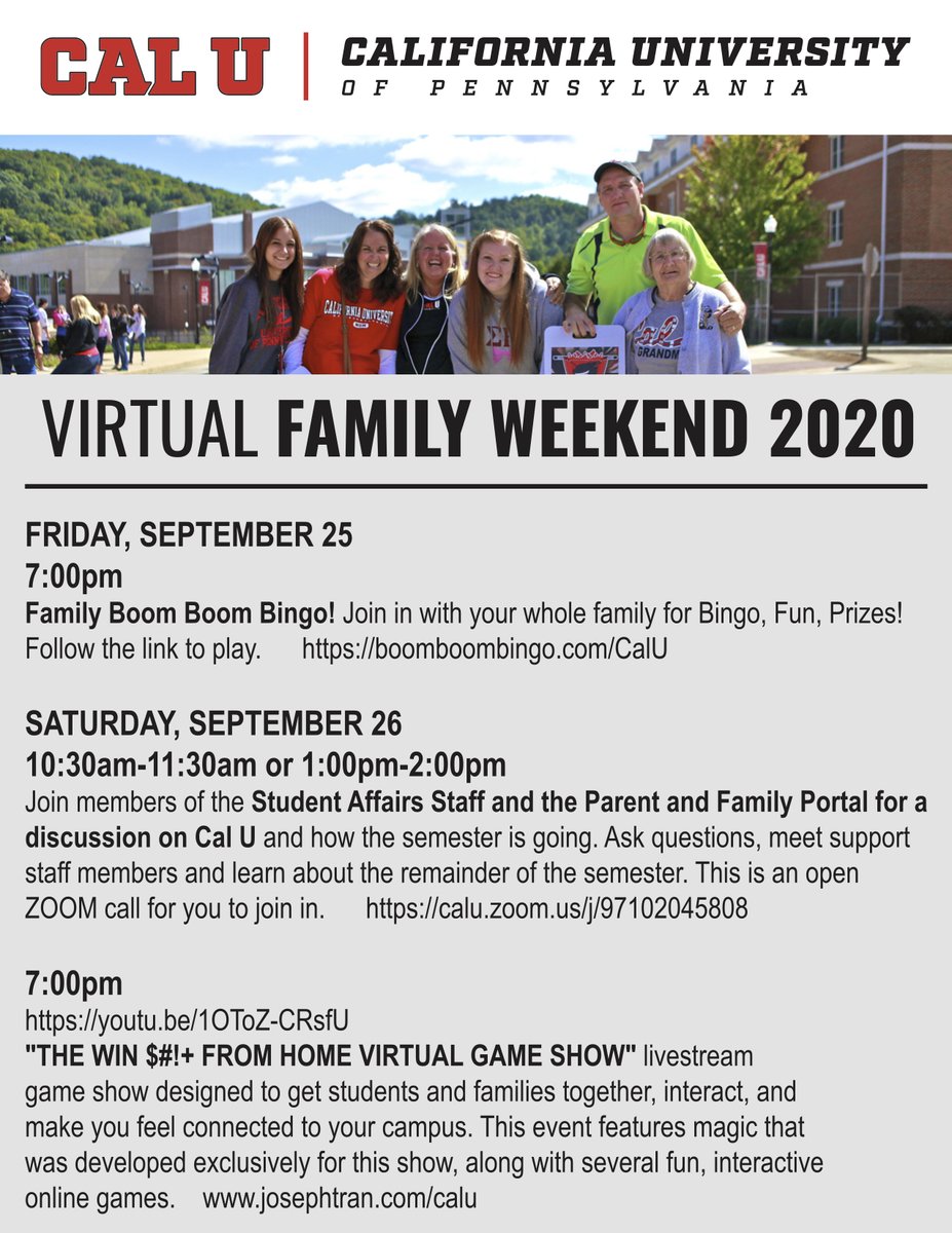 This Fri &amp; Sat Family Weekend goes virtual! Activities include Boom Boom Bingo &amp; a Game Show hosted by magician/comedian Joseph Tran. There's also an opportunity for a Q&amp;A on Saturday. 
Bingo: boomboombingo.com/calu/
Game Show: josephtran.com/calu
Q&amp;A: calu.zoom.us/j/97102045808