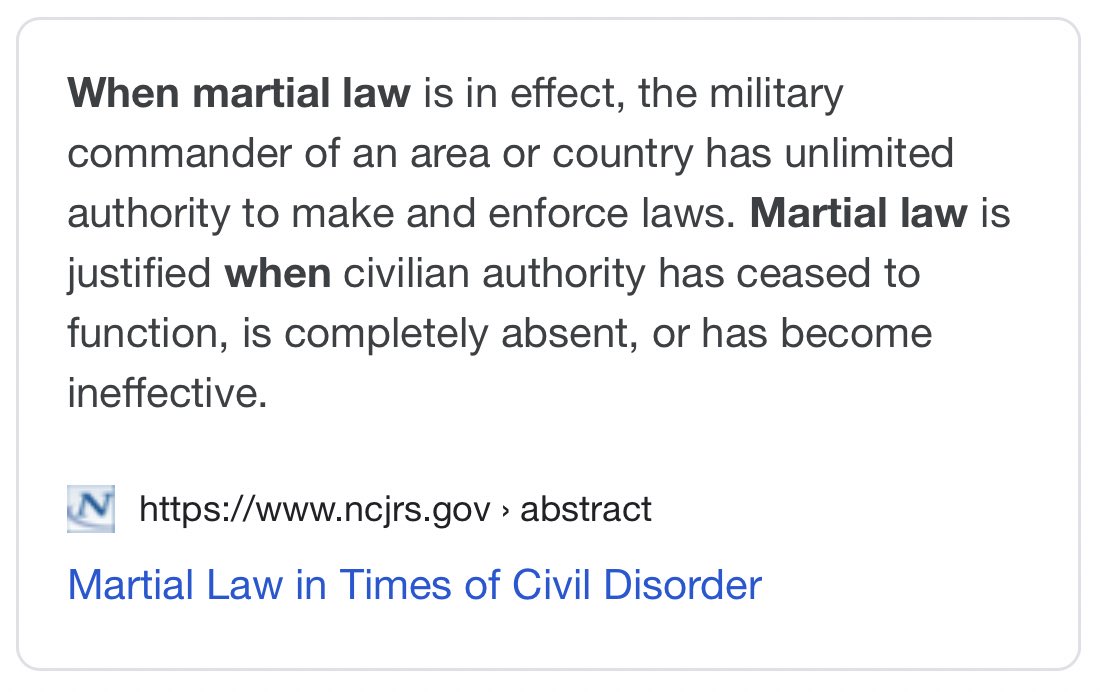 “Martial law is justified when civilian authority has ceased to function, is completely absent, or has become ineffective.” https://www.ncjrs.gov/App/Publications/abstract.aspx?ID=120638