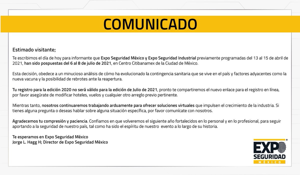 Expo Seguridad México se ha puesto para julio 2021. Esta decisión se acordó de acuerdo a la contingencia sanitaria que se vive en el país y la posibilidad de rebrotes ante la reapertura. Te invitamos a saber más sobre el tema en nuestro sitio web 👉 exposeguridadmexico.com/es-mx.html