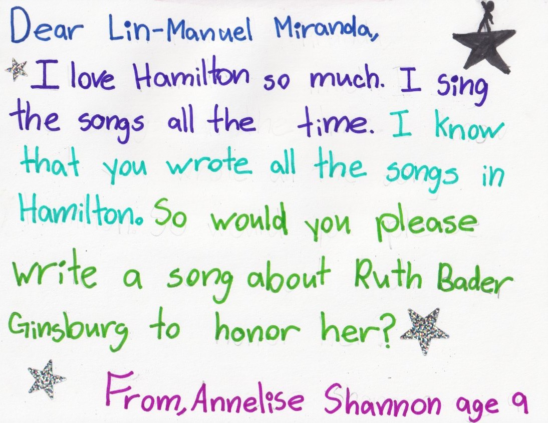 <a href="/Lin_Manuel/">Lin-Manuel Miranda</a> My daughter wrote you a letter today.  I think she's on to something and we can't wait! Pretty please? #RBG #RBGRevolution #Hamilton <a href="/HamiltonMusical/">Hamilton</a> #RuthBaderGinsberg