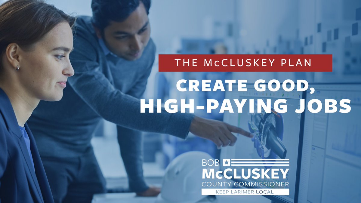 bobmccluskey's tweet image. We need to continue to work closely with employers, schools, municipalities, and economic development organizations to create jobs.
• Keep taxes on job-creators low;
• Reduce burdensome regulations;
• Partner with business for job-training.
#KeepLarimerLocal