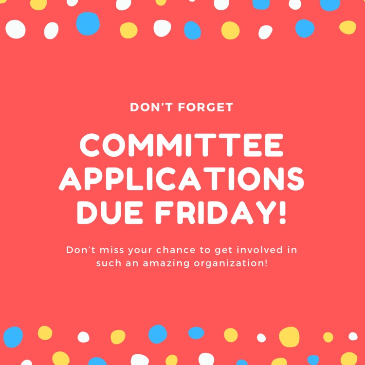 Committee Applications are due this Friday! Find the application in your school email or class google classroom! We want to see you join this amazing cause!