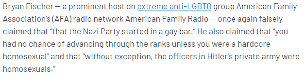And here's some coverage from  @mmfa on Bryan Fisher, a prominent host on AFA's radio.  https://www.mediamatters.org/american-family-association/fischer-nazis-had-no-chance-advancing-ranks-unless-hardcore-homosexual