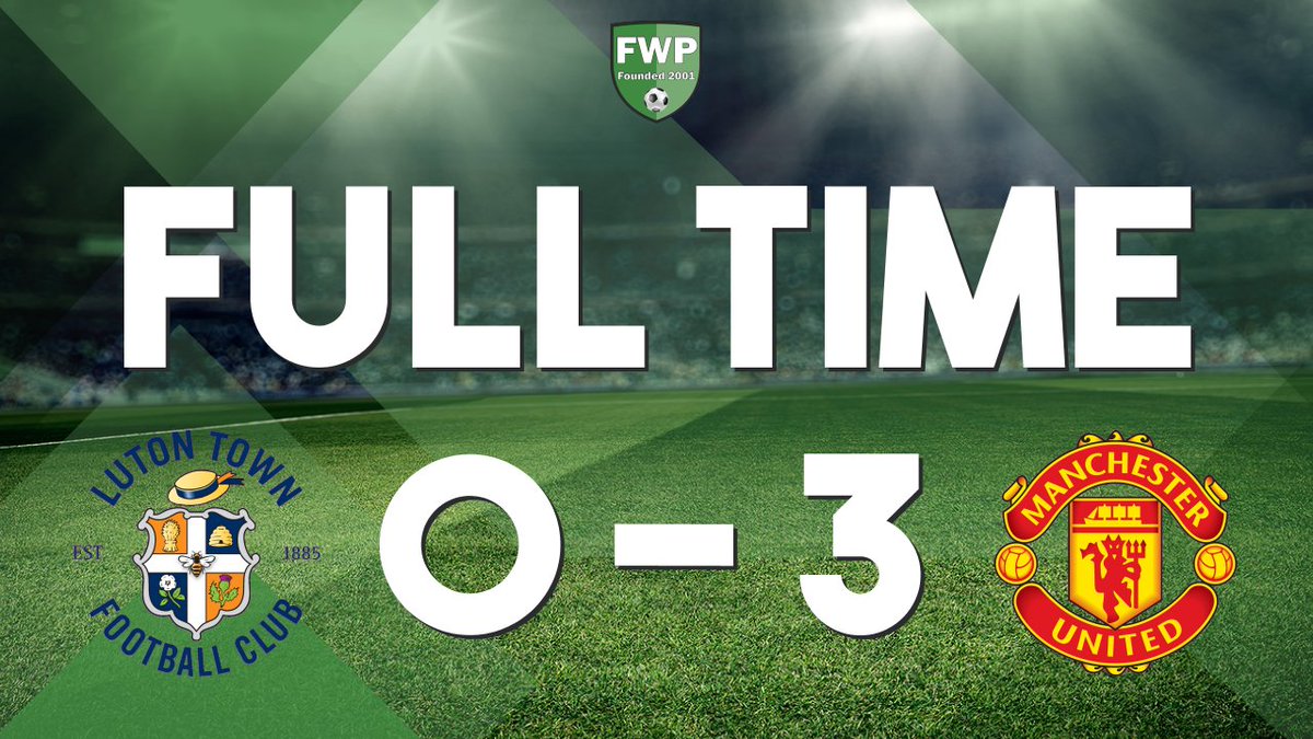 FULL-TIME: Luton Town 0-3 Manchester United footballwebpages.co.uk/match/2020-202…