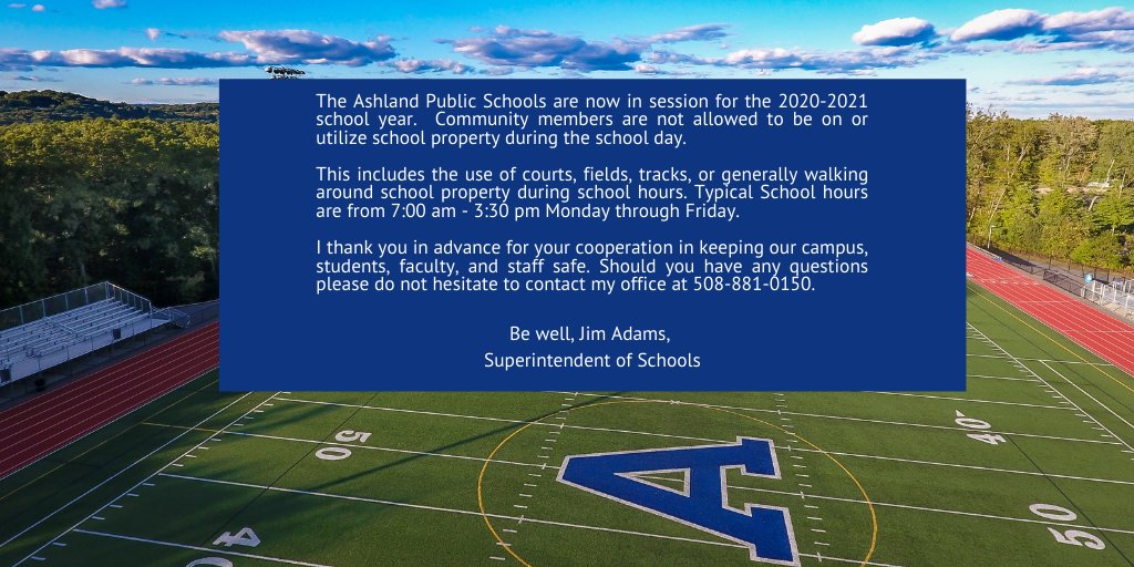 Message from <a href="/AshlandClockers/">Ashland Public Schools</a> : The Ashland Public Schools are now in session for the 2020-2021 school year.  Community members are not allowed to be on or utilize school property during the school day. 
#clockerpride #backtoschool