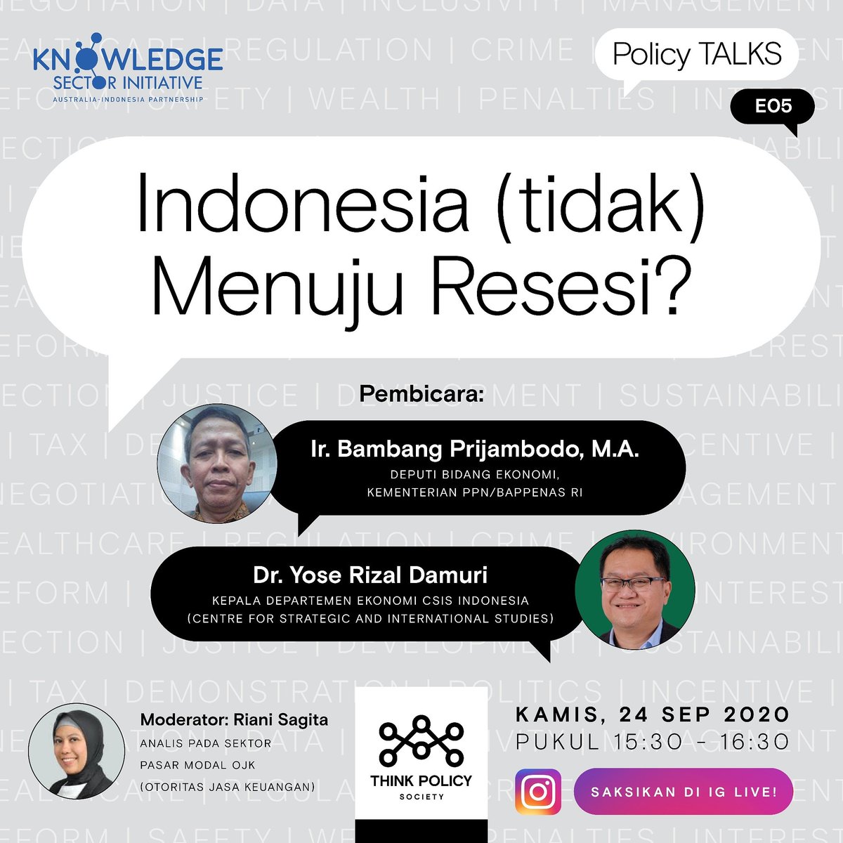 thinkpolicyid's tweet image. BESOK! POLICY TALKS E05
&quot;Indonesia (tidak) Menuju Resesi?&quot;
🗓 Kamis, 24/9/20 pukul 15.30 - 16.30 WIB, dapat disaksikan melalui IG Live @thinkpolicyid 

#TPSuntukSemua #PolicyTalks #InisiatifPengetahuan #kebijakanpublik #diskusipublik