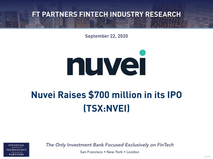 FTPartners's tweet image. Canadian payment technology solutions provider and merchant acquirer @NuveiTech raises $700 million in its IPO (TSX:NVEI) – after the first day of trading the Company was valued at ~$4.3 billion finte.ch/NuveiIPO #FinTech #Payments #FinTechIPO
