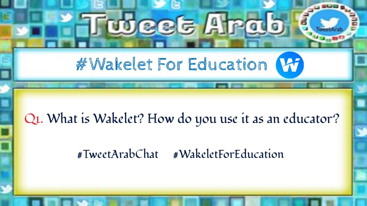 TweetArabChat2's tweet photo. Welcome to Q 1
السؤال الاول : ما هي ويكلت ؟ كيف تستخدمها كمعلم ؟
Q1. What is Wakelet? How do you use it as an educator?
#TweetArabChat     #WakeletForEducation 
@wakelet @MisbahGedal @IleneWinokur @ochifaysel 
@MicrosoftEDU @J4jammy @JBDbiz @Cnight97 https://t.co/vUdDhb5Rxy