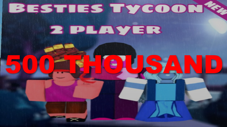 besties tycoon 2 player new roblox