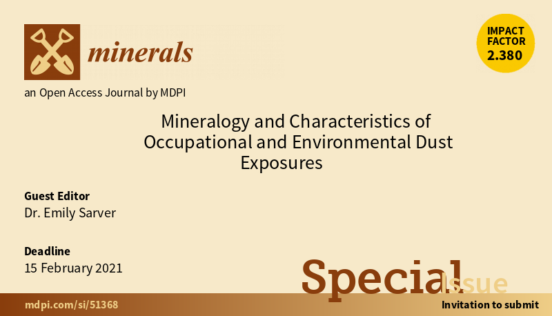 Minerals_MDPI's tweet photo. The Special Issue "Mineralogy and Characteristics of Occupational and Environmental Dust Exposures" is now open for submissions!
Guest Editor: Dr. Emily Sarver
👉https://t.co/nyzNN6qms7
#mineral_dust
#respirable_dust
#environmental_health https://t.co/7k5iGHkbgl