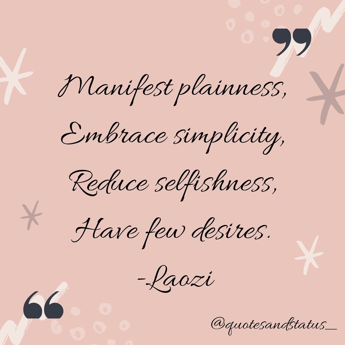 QuotesAndStatu's tweet photo. Few desires

Follow us for such amazing content 
@QuotesAndStatu

#words #desire #embrace #simplicity #selfishness #manifest #wordsofaffirmation #Laozi #laoziquotes #quotesdaily https://t.co/ArKNWpnrq6