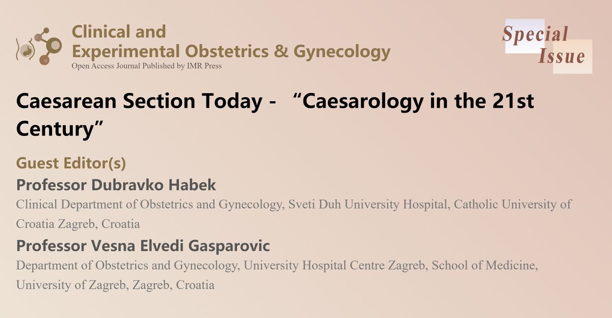 CEOGjournal's tweet photo. #CEOGJournal
#Obstetrics #Gynecology #Caesarean
Special Issue: Caesarean Section Today - “Caesarology in the 21st Century” edited by Prof. Dubravko Habek and Prof. Vesna Elvedi Gasparovic, is opening for submission!🥳
https://t.co/exBcCbqKbo https://t.co/j2khU2V5dA