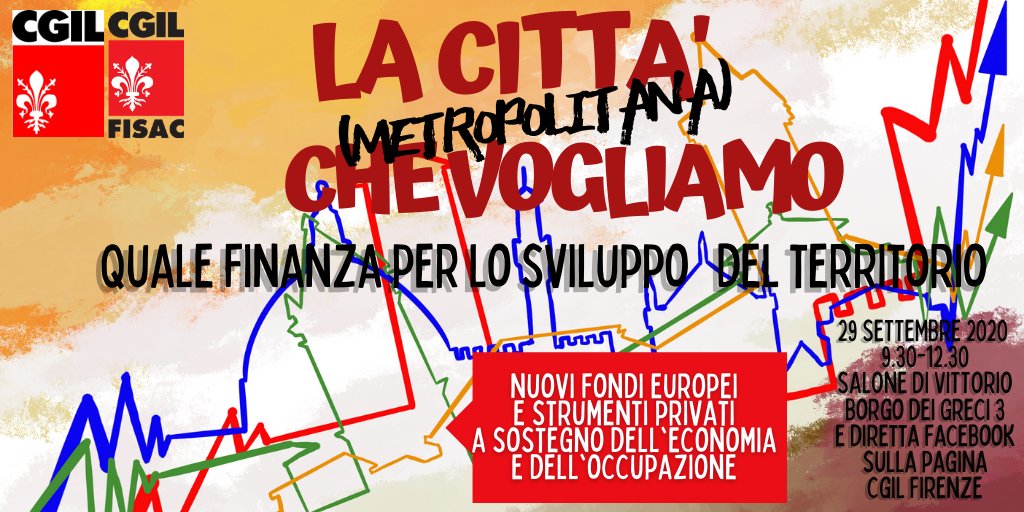 CgilFirenze's tweet image. 📌 “La Città Metropolitana che vogliamo - Quale #finanza per lo sviluppo del territorio?”: è il titolo del convegno organizzato da @FISACCGILFI e Cgil Firenze che si svolgerà a Firenze il 29 settembre dalle 9:30 alle 12:30 presso la Camera del lavoro 
👉 cgilfirenze.it/2020/09/quale-…