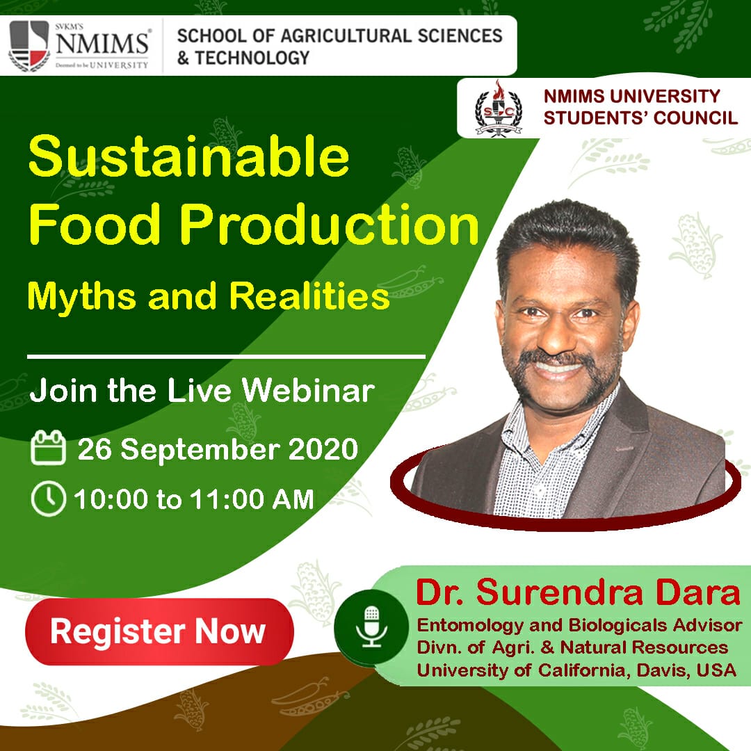 nmims_sast's tweet photo. Join this live insightful session on ‘Sustainable Food Production: Myths and Realities' with Dr. Surendra Dara, on 26th September 2020 at 10 AM.  

Register now on - https://t.co/ZLPiOefLQm

#NMIMS #NMIMSShirpur #EducationForAgriculture  #AgriculturalScience #LiveSession https://t.co/dREweJrpnz