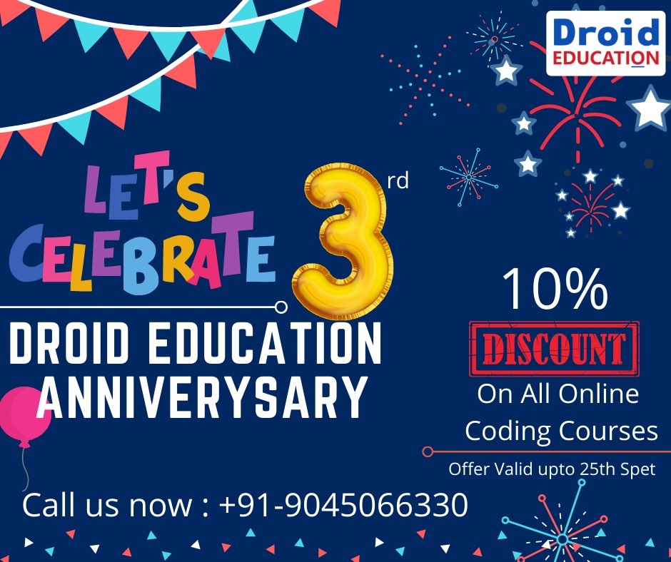 DroidEducation's tweet photo. It’s our 3rd Anniversary Today and it’s all because of You !! therefore we are offering a Flat 10% discount on all our Online Coding Courses.
Offer is Valid from 23rd Sept - 25th Sept
#Coding #Programming #Python #3DDesigning #Learning #webdesigining #Celebrations #Inspire https://t.co/IkBVWnW4s9