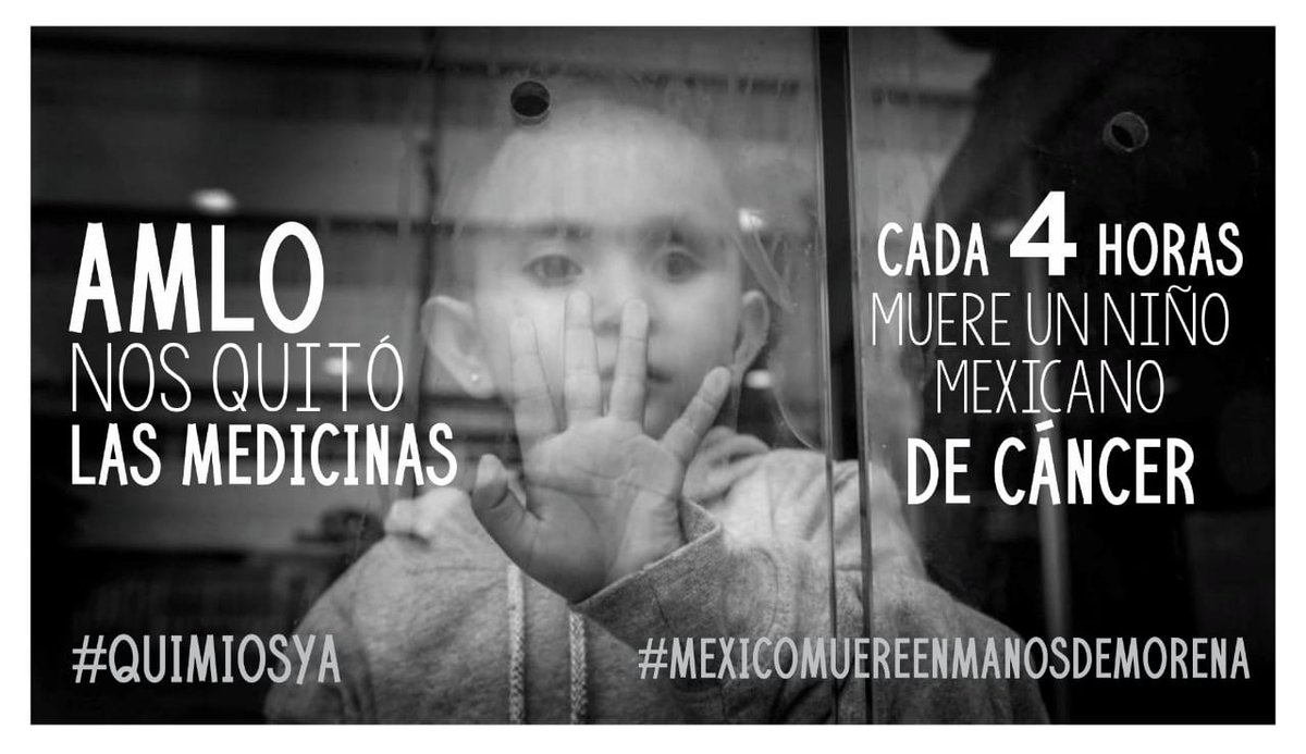 13.- Pero  @ONU_es ,  @ONUDHmexico....  @lopezobrador_ omitió decirles que cada 4 hrs muere un niño de cáncer en México por falta de tratamientos contra está enfermedad y se han llegado a amparar para poder ser atendidos y ni con amparos el IMSS da medicamentos a niñas y niños.