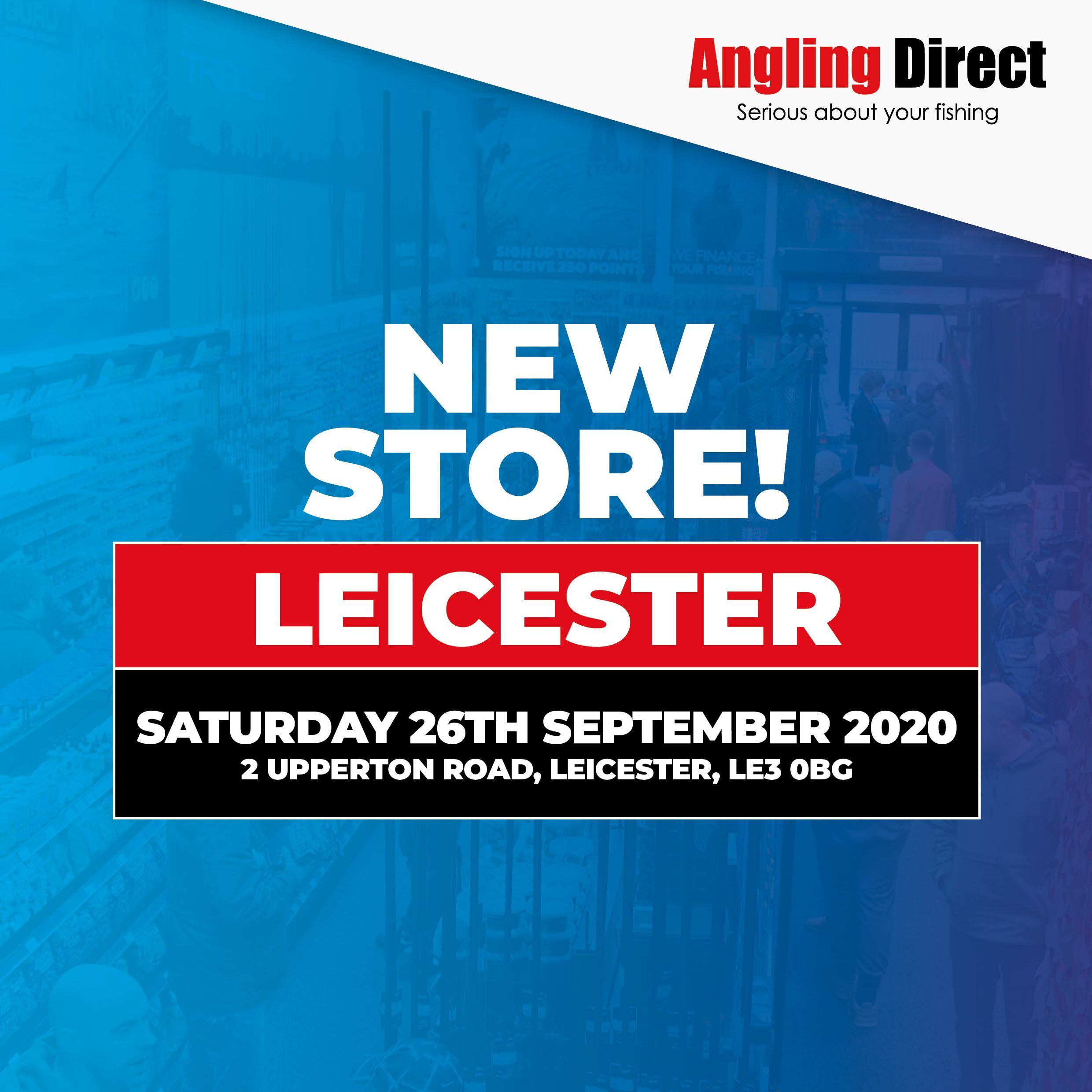 Angling Direct on X: PEOPLE OF LEICESTER Our new Angling Direct Leicester  Store is opening this Saturday! We can't wait for you all to see what the  store looks like! Social distancing