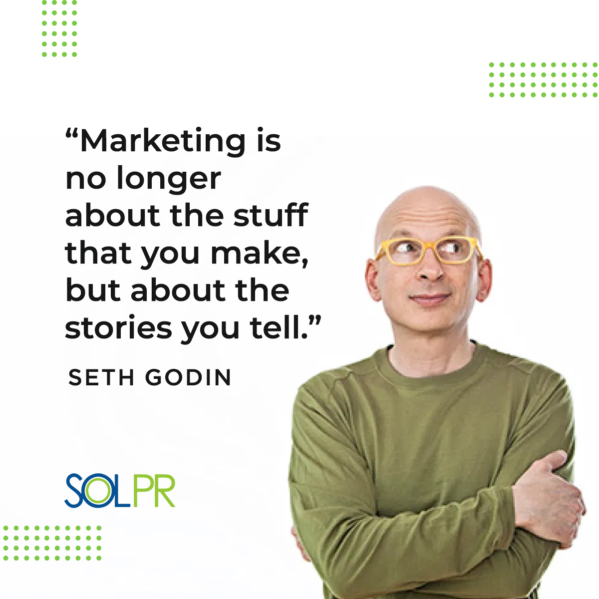 solpr_ng's tweet photo. “Marketing is no longer about the stuff that you make, but about the stories you tell.” - @ThisIsSethsBlog 

#marketing #WhyAskWhy #marketingquotes #quote #SOLPR https://t.co/feqgVgXISR