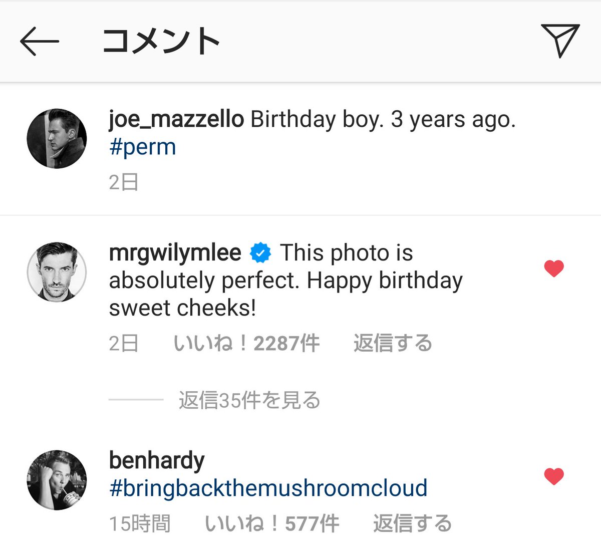 yappysmovieacc5's tweet photo. ジョーさんの誕生日投稿にグウィリムさんとベンハくんがコメントしてて、なんか相変わらずのノリで笑える😂😂😂
#JoeMazzello 
#GwilymLee 
#BenHardy 
#BorhapBoys https://t.co/IsSKTGGaNW